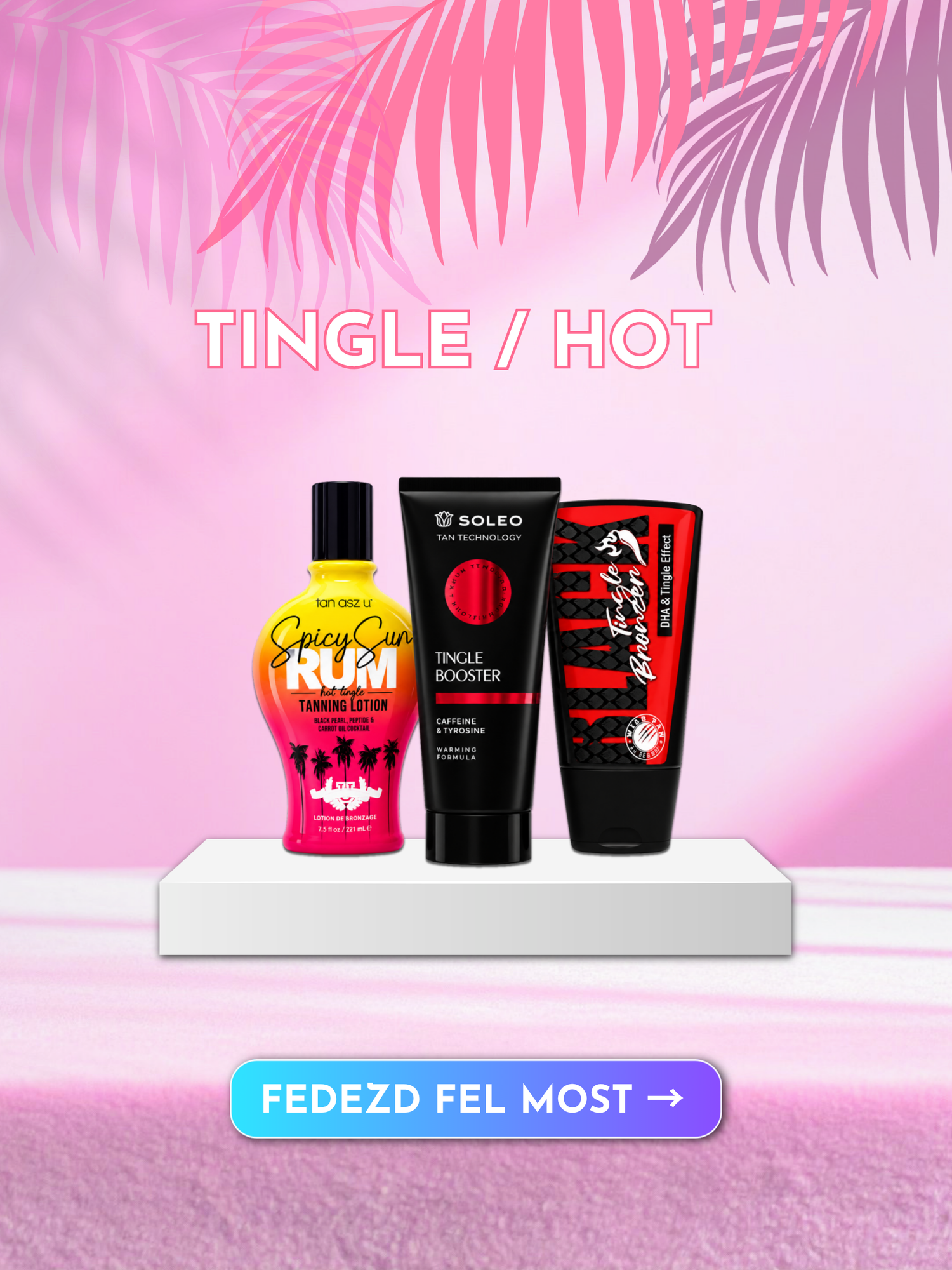 Tingle / hot